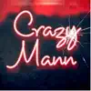 Junkiekidd - Crazy Mann (feat. Fizzio, Ygm tj) - Single